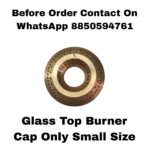 Glass Top Gas Stove Burner Cap Pack Of 1 small size - Image 2